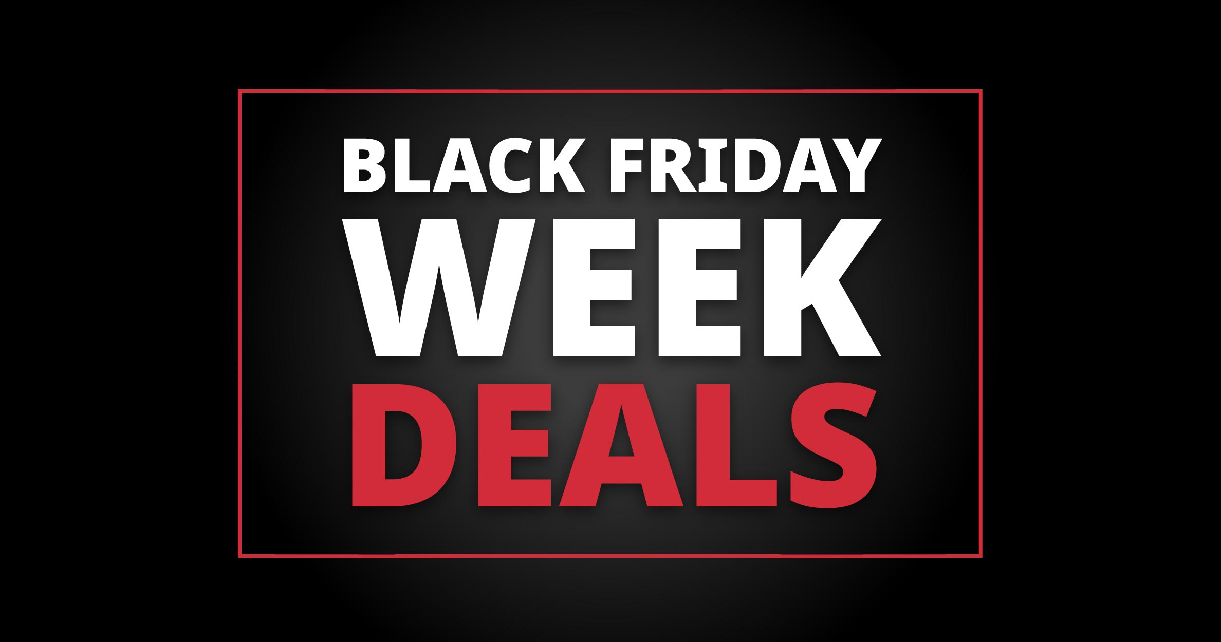 Black Friday Week Deals